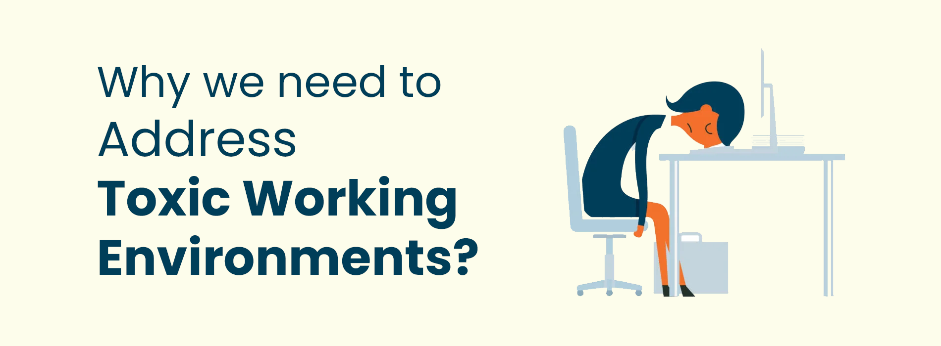 The Importance of Addressing Toxic Working Environments