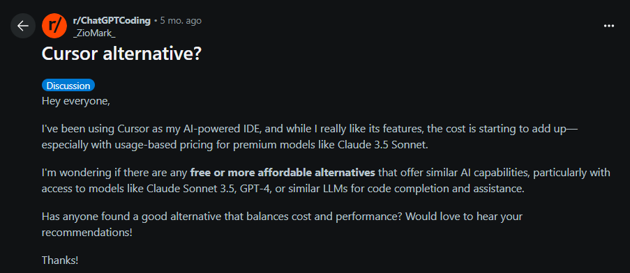 Reddit post asking for cheaper alternatives to the Cursor AI-powered IDE, especially ones offering Claude 3.5 Sonnet or GPT-4 for code completion.