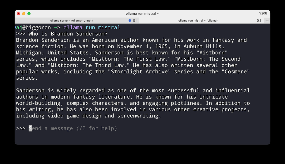 Terminal screenshot running Ollama Mistral model answering the question 'Who is Brandon Sanderson?' with a detailed biography of the fantasy author.