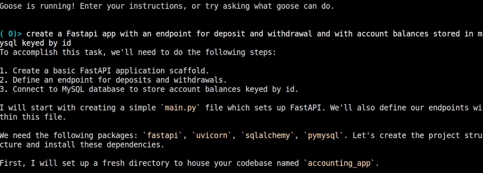 Goose AI terminal session generating FastAPI application with deposit and withdrawal endpoints, storing account balances in MySQL keyed by ID.