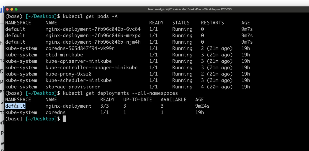 Terminal showing kubectl get pods and get deployments output with nginx and kube-system pods all running with zero restarts across namespaces