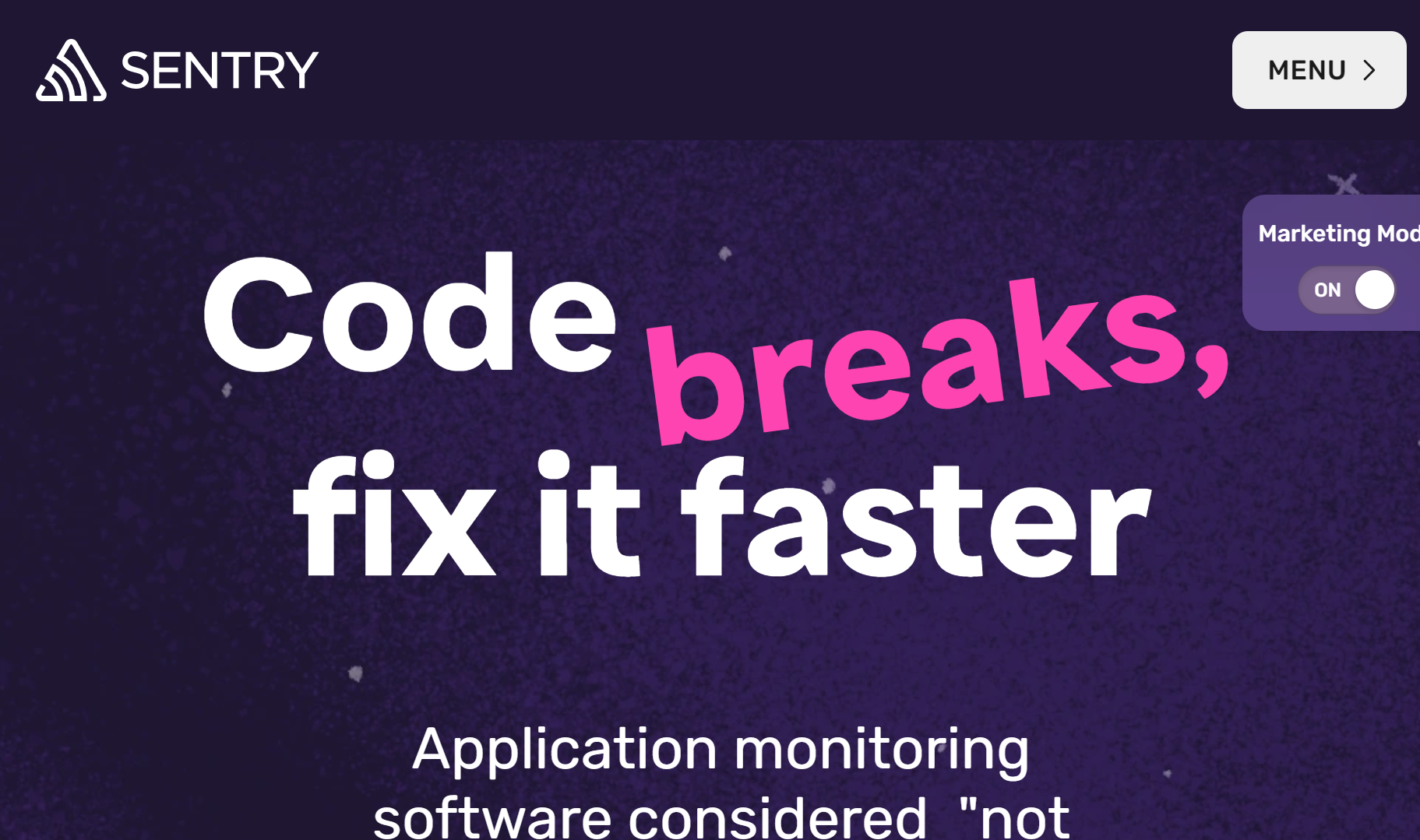 Sentry application monitoring platform homepage showing "Code breaks, fix it faster" for production error tracking